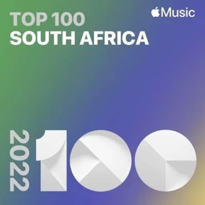 Top Songs of 2022 South Africa (2022)