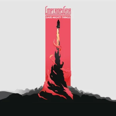 Emperors Lair - Dare Mighty Things (2023)