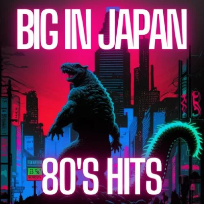 Big in Japan 80's Hits (2023)