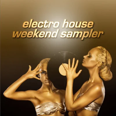 Electro House Weekend Sampler (2023)