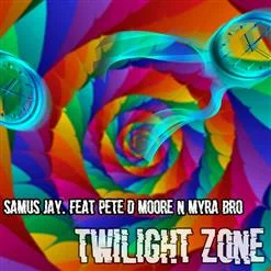 Samus Jay feat. Pete D. Moore & Myra Bro - Twilight Zone (Single) (2023)