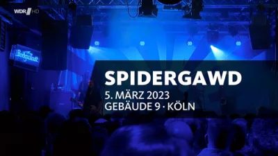 Spidergawd - Rockpalast • Gebäude 9 (Cologne. Germany) (2023)