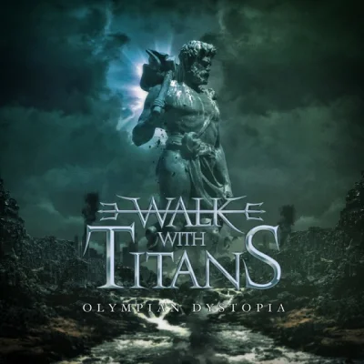 Walk with Titans - Olympian Dystopia (2023)