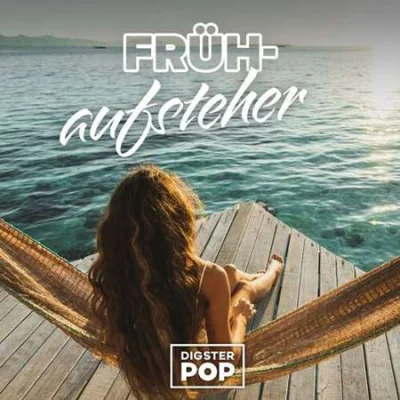 Frühaufsteher 2023 by Digster Pop (2023)