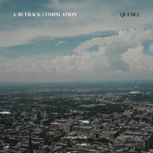 VA - A 40 Track Compilation: Quebec (2025) MP3
