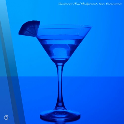 VA - Restaurant Hotel Background Music Connoisseurs (2024) MP3