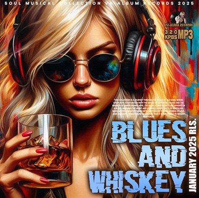 VA - Blues and Whiskey: Edition 02 (2025) MP3