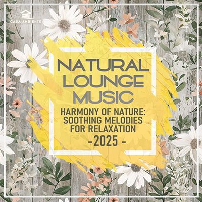 VA - Natural Lounge Music (2025) MP3