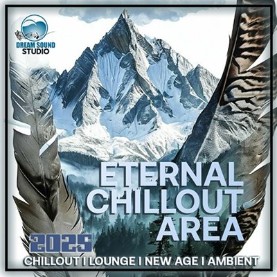 VA - Eternal Chillout Area (2025) MP3