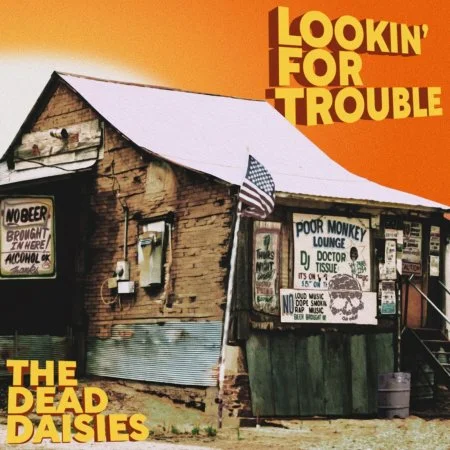 The Dead Daisies - Lookin' For Trouble (2025) MP3