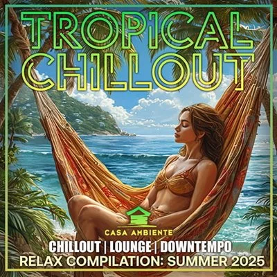 VA - Tropical Chillout (2025) MP3